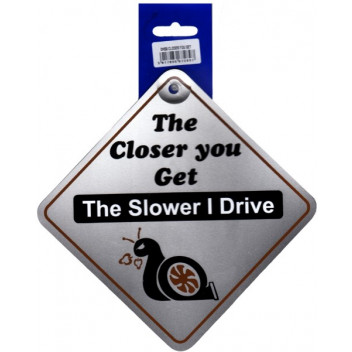 The Closer You Get The Slower I Drive Sticker